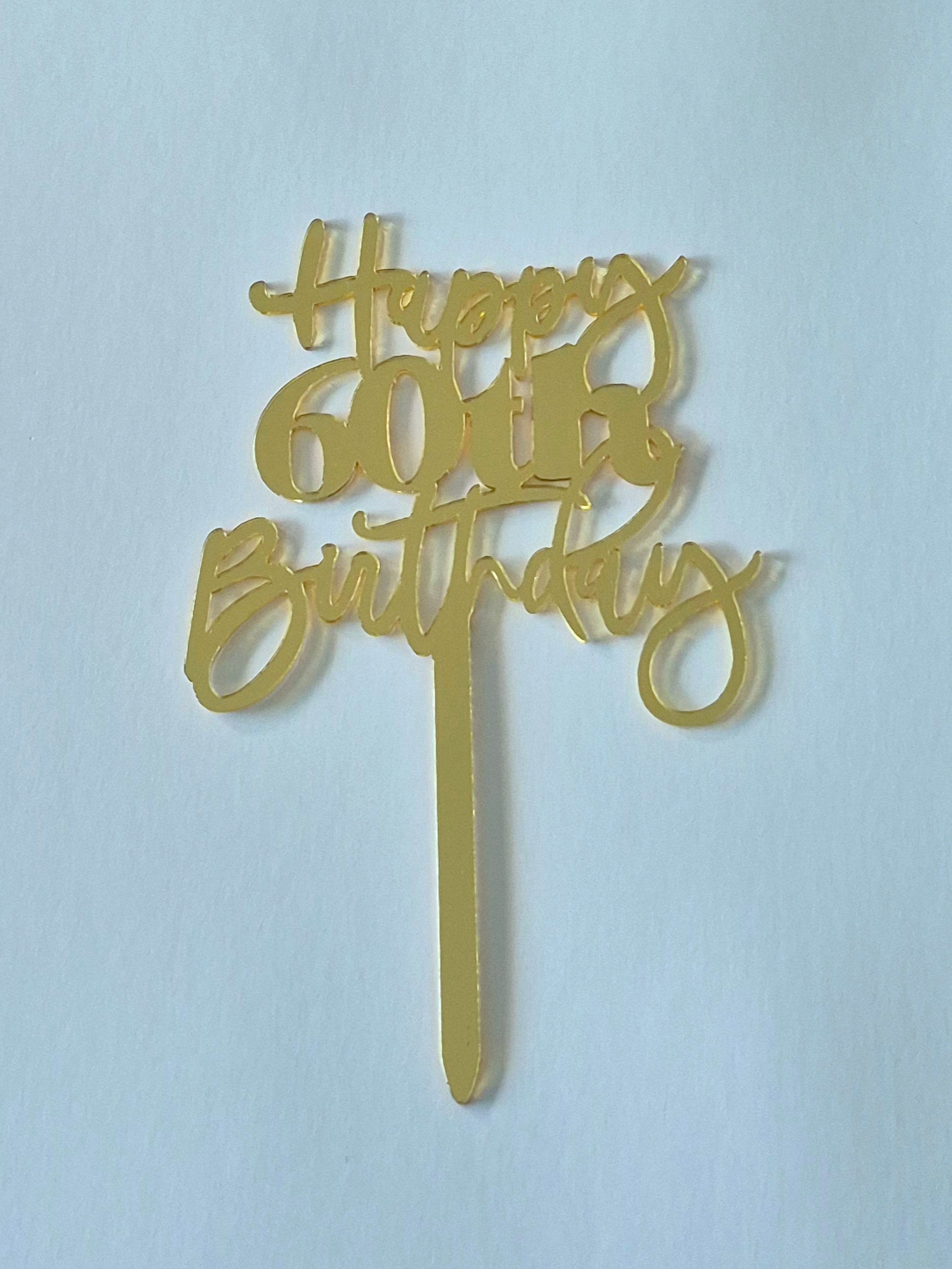 Gold Acrylic Happy 60th Cake Topper